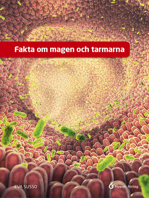 Titeldetaljer för Fakta om magen och tarmarna av Eva Susso - Tillgänglig